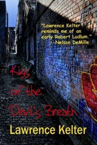 Kiss of the Devils Breath by Lawrence Kelter
