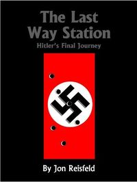 Excerpt of The Last Way Station by Jon Reisfeld