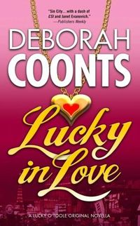 Lucky in Love by Deborah Coonts
