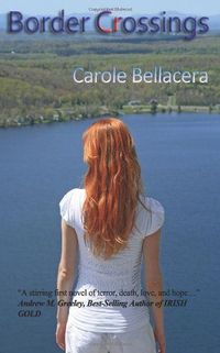 Border Crossings by Carole Bellacera