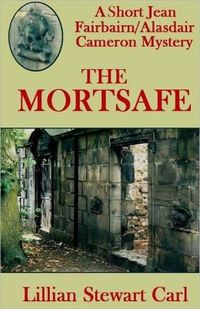 The Mortsafe by Lillian Stewart Carl