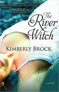 The River Witch by Kimberly Brock