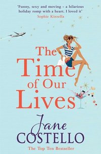 The Time Of Our Lives by Jane Costello