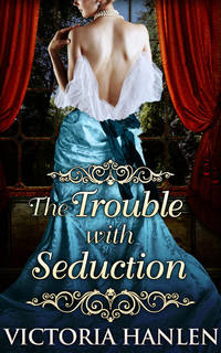 The Trouble With Seduction