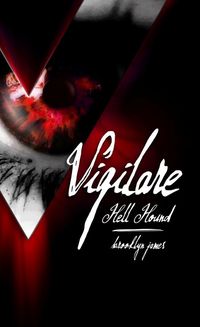 Vigilare: Hell Hound by Brooklyn James