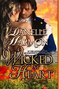 Wicked At Heart by Danelle Harmon