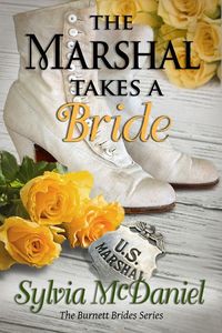 Excerpt of The Marshal Takes A Bride by Sylvia McDaniel