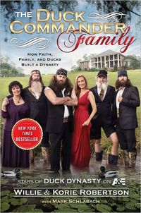 The Duck Commander Family by Willie Robertson