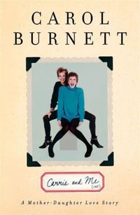 Carrie And Me by Carol Burnett