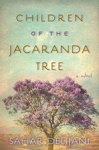 Children Of The Jacaranda Tree by Sahar Delijani