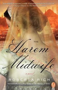 The Harem Midwife by Roberta Rich