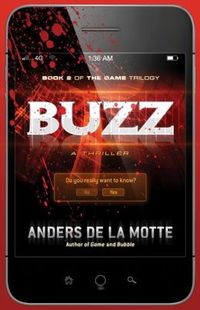 Buzz: A Thriller by Anders de la Motte