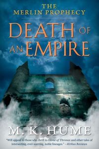 The Merlin Prophecy by M.K. Hume