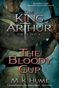 The King Arthur Trilogy by M.K. Hume