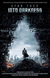 Star Trek Into Darkness by Alan Dean Foster