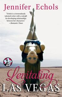 Levitating Las Vegas by Jennifer Echols