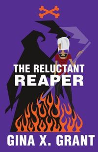 Excerpt of The Reluctant Reaper by Gina X. Grant