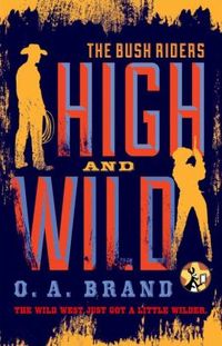 High And Wild by Olaf Anthony Brand