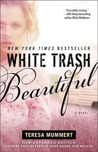 White Trash Beautiful by Teresa Mummert