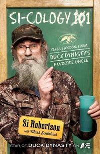 Si-Cology 101 by Si Robertson