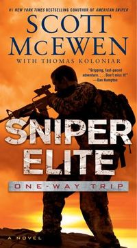 Sniper Elite: One-Way Trip by Scott McEwen