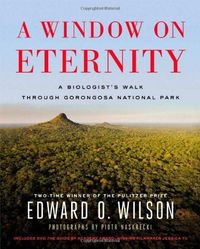 A Window on Eternity by Edward O. Wilson