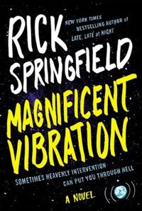 Magnificent Vibration by Rick Springfield