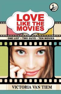 Love Like the Movies by Victoria Van Tiem