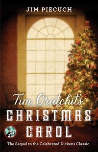 Tim Cratchit's Christmas Carol