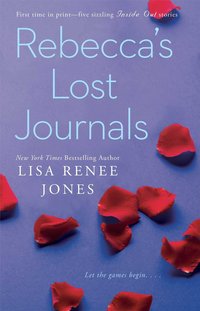 Rebecca's Lost Journals by Lisa Renee Jones