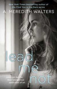 LEAD ME NOT