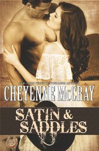 Satin & Saddles by Cheyenne McCray