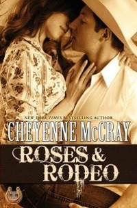 Roses & Rodeo by Cheyenne McCray