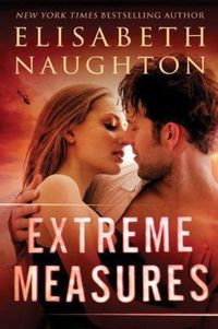 Extreme Measures by Elisabeth Naughton