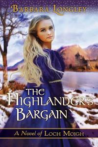 The Highlander's Bargain by Barbara Longley