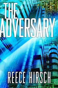 The Adversary by Reece Hirsch