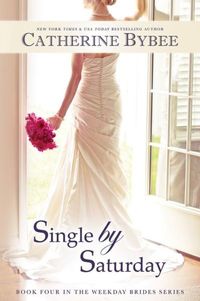 Single By Saturday by Catherine Bybee
