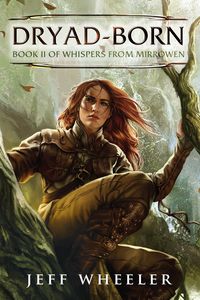 Dryad Born by Jeff Wheeler