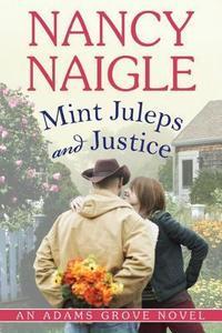 Mint Juleps and Justice by Nancy Naigle