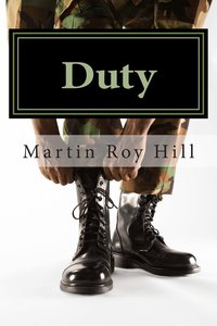 Duty by Martin Roy Hill