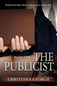 The Publicist by Christina George