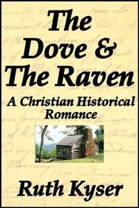 The Dove and The Raven by Ruth Kyser