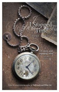 I Stopped Time by Jane Davis