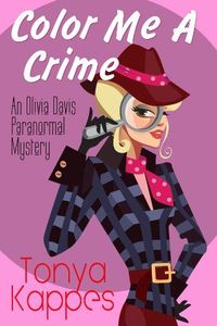 Color Me A Crime by Tonya Kappes