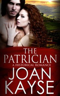 The Patrician by Joan Kayse