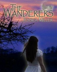The Wanderers by Jessica Miller