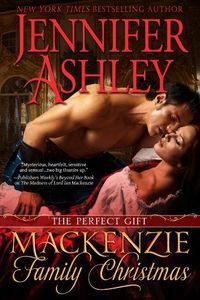 A Mackenzie Family Christmas: The Perfect Gift by Jennifer Ashley