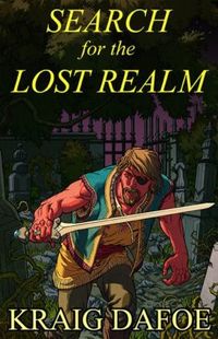 Search For The Lost Realm by Kraig DaFoe