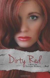 Dirty Red by Tarryn Fisher