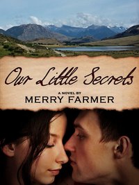 Our Little Secrets by Merry Farmer